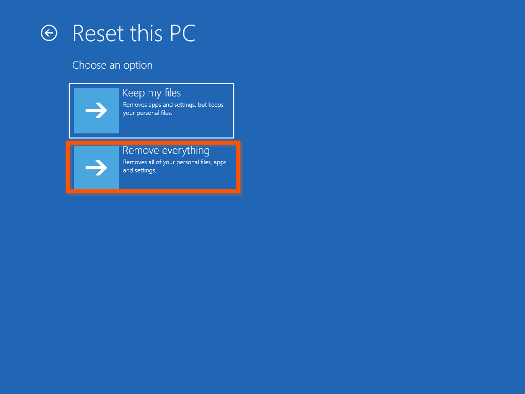 How to Reset Windows 10 Without Password: step 2 - Reset PC with the "Remove everything" Option