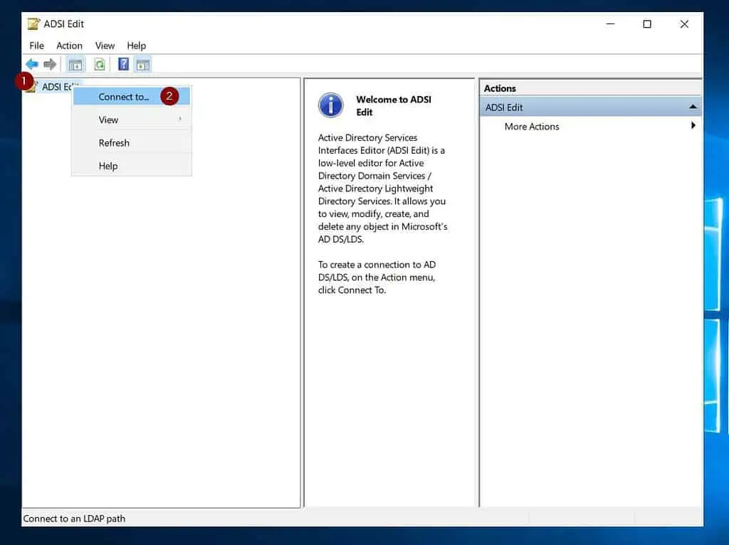 right-click ADSI Edit on the left pane and select Connect to