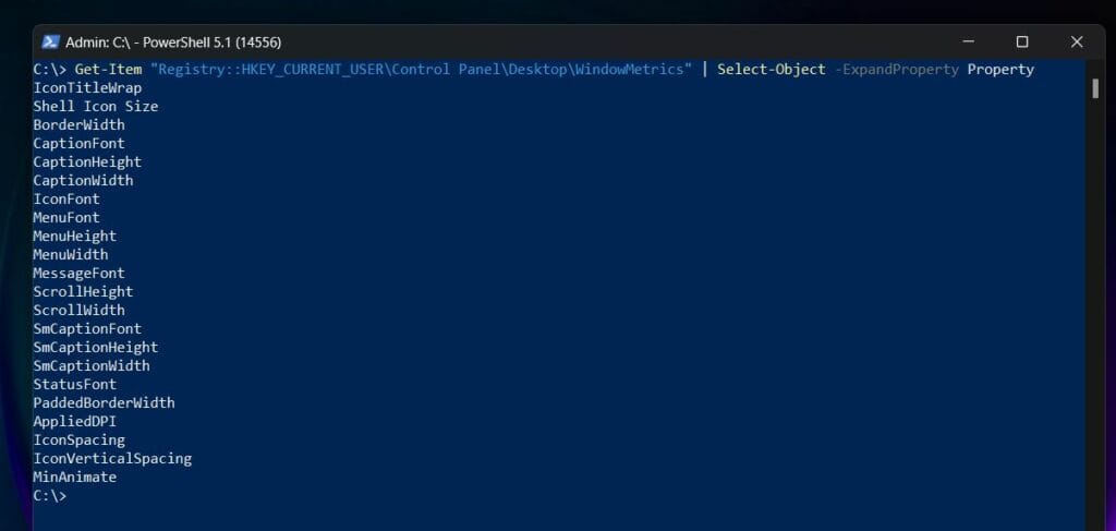 Get-Item "Registry::HKEY_CURRENT_USER\Control Panel\Desktop\WindowMetrics" | Select-Object -ExpandProperty Property