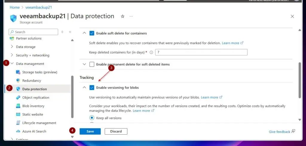On the Azure storage account's page, expand the Data Management and click the Data Protection blade. Then, on the details pane, scroll to the Tracking section, check the Enable versioning for blobs checkbox, and click Save.