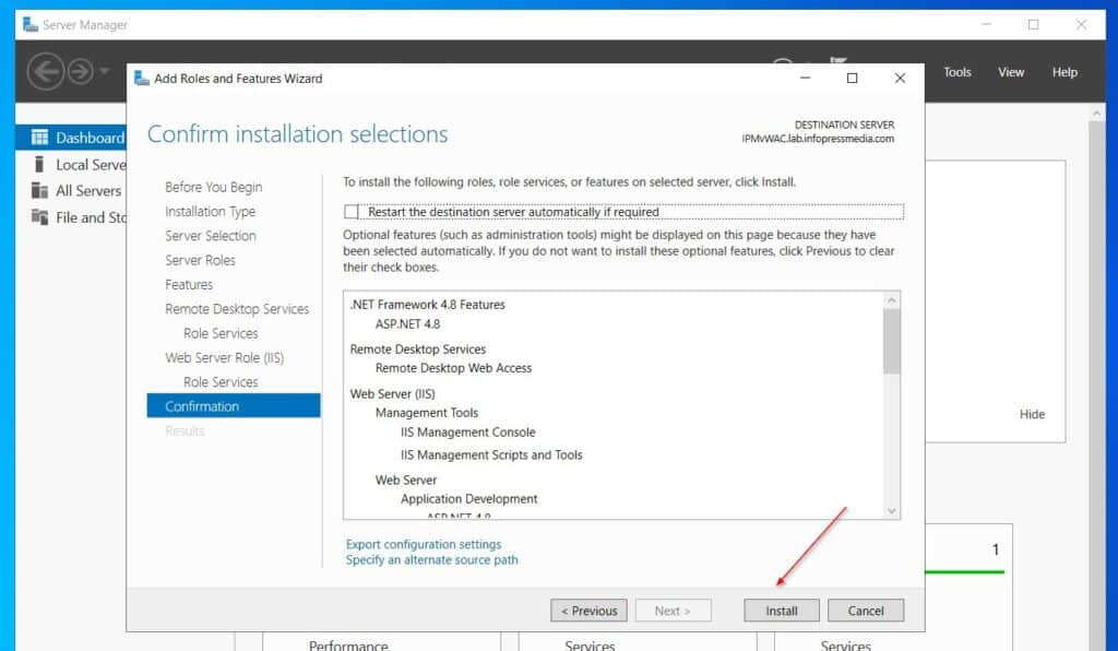 After that, click Next several times until you get to the Confirmation page. Click Install to install the Windows Server roles.