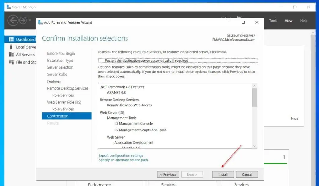After that, click Next several times until you get to the Confirmation page. Click Install to install the Windows Server roles.