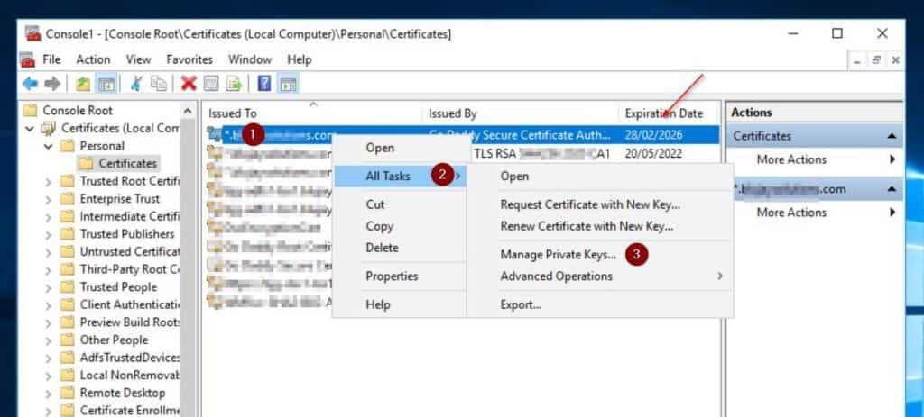 Expand Certificates (Local computer), Personal and left-click Certificates on the MMC console. Then, right-click the certificate you imported in Step 3 and point to All Tasks > Manage Private Keys.