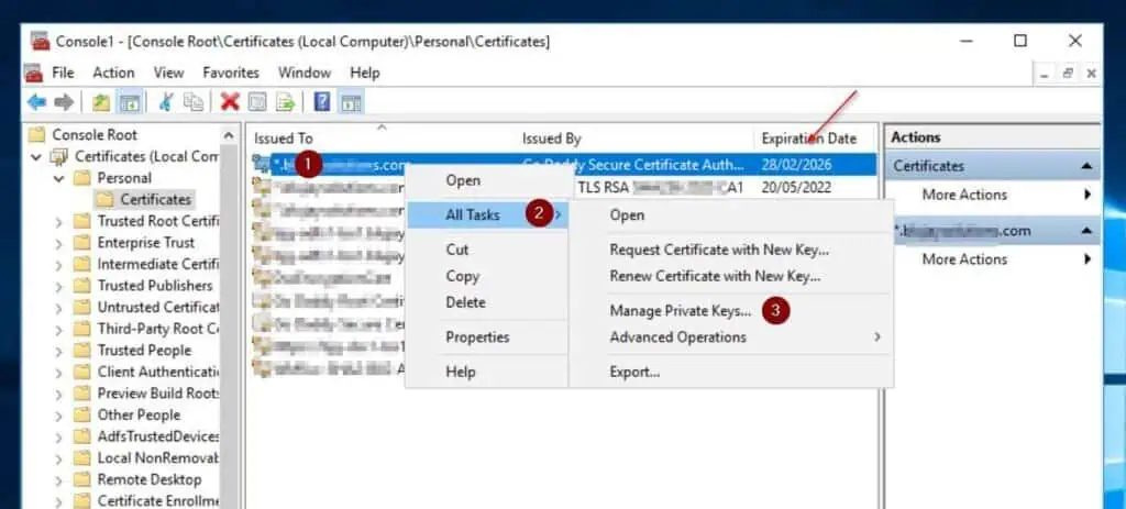 Expand Certificates (Local computer), Personal and left-click Certificates on the MMC console. Then, right-click the certificate you imported in Step 3 and point to All Tasks > Manage Private Keys.