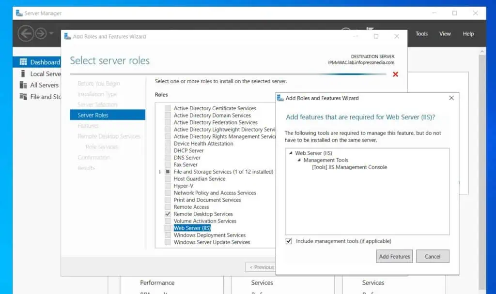 When the Add Roles and Features wizard opens, click Next until you get to the Server Roles page. Then, check Remote Desktop Services and Web Server (IIS). When you check Web Server (IIS), the wizard dispays a pop-up, select Add Features in the pop-up.