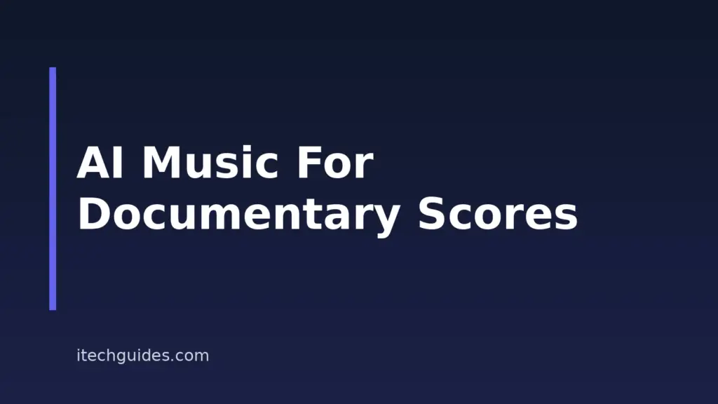 Best AI Music Generators for Documentary Scores in 2026