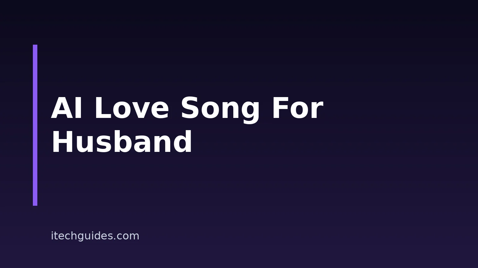 How To Make An AI Love Song For Your Husband In 2026