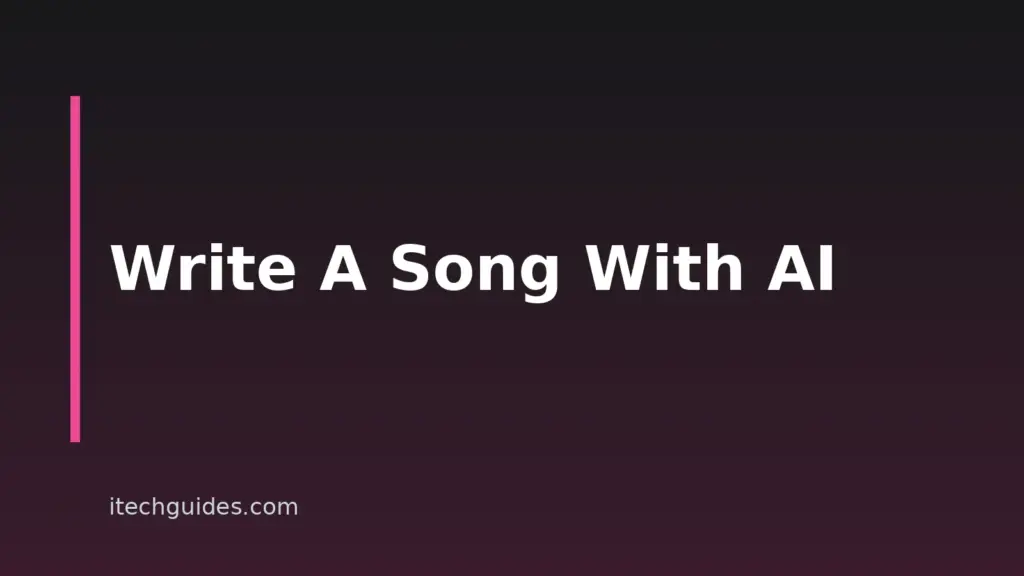 How To Write A Song With AI: An 8-Step Workflow