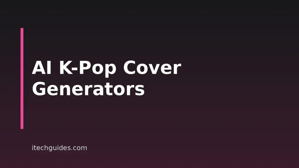 7 Best AI K-Pop Song Cover Generators in 2026