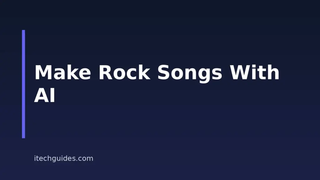 How to Make Rock Songs With AI: A Step-by-Step Guide