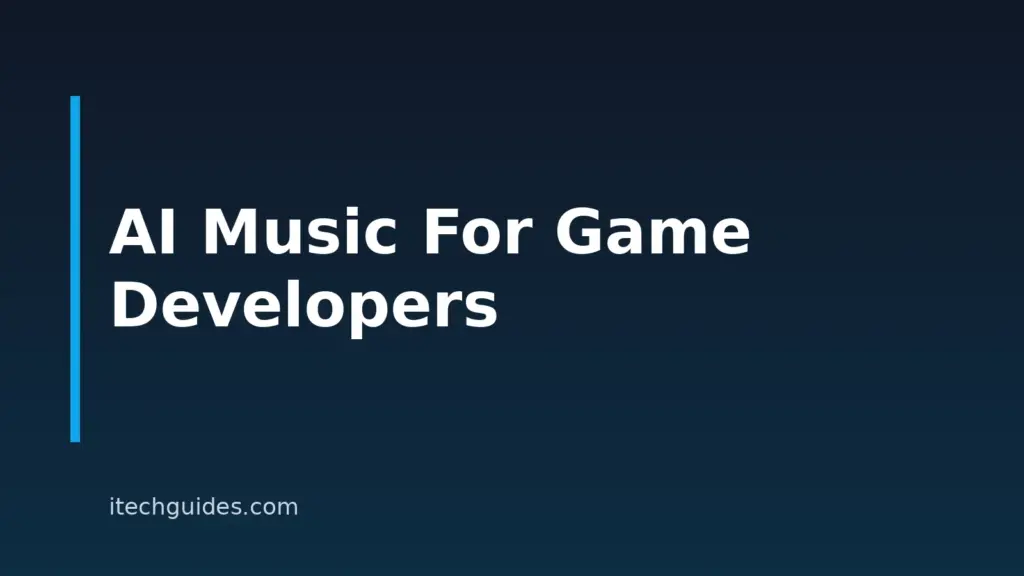 4 Best AI Music Tools For Game Developers In 2026