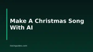How To Make A Christmas Song With AI: Step-By-Step Guide