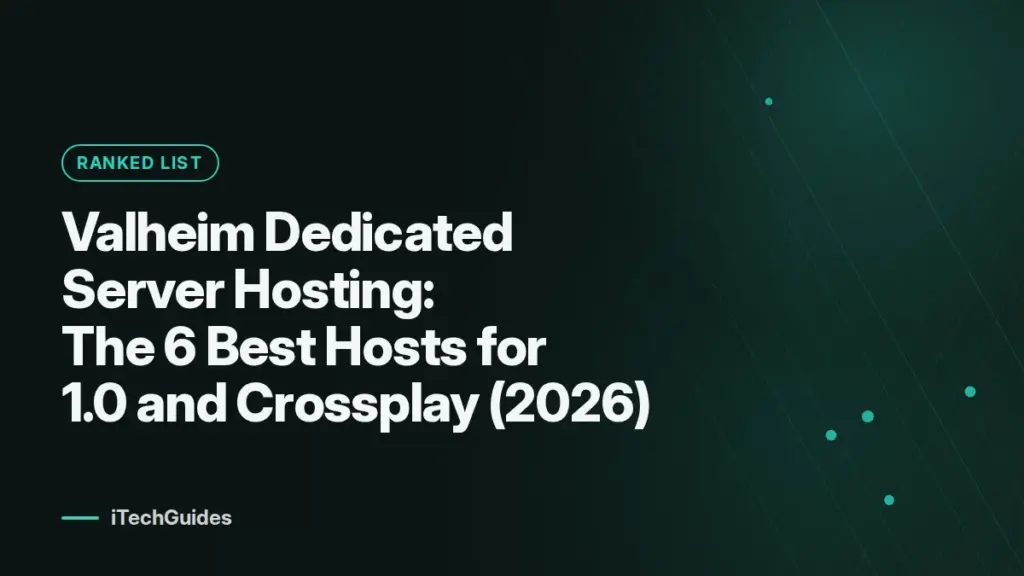 Valheim Dedicated Server Hosting: The 6 Best Hosts for 1.0 and Crossplay (2026)