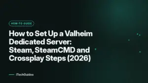 How to Set Up a Valheim Dedicated Server: Steam, SteamCMD and Crossplay Steps (2026)